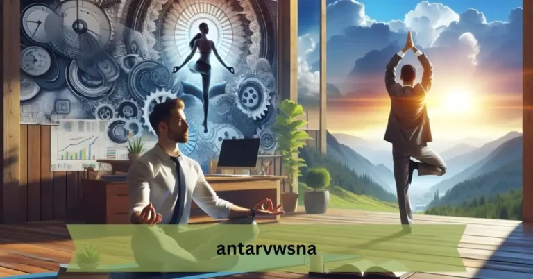 Antarvwsna: Revolutionary Concept Reshaping Our World