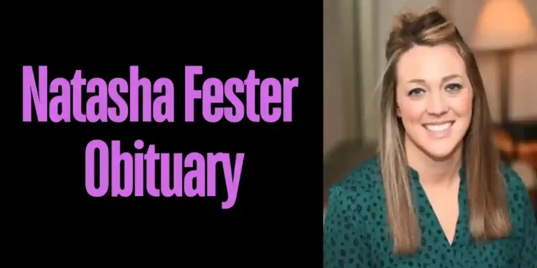 Natasha Fester Obituary: Remembering a Life Well-Lived